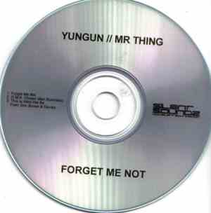 Yungun // Mr. Thing - Forget Me Not