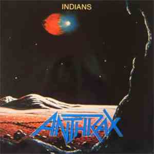 Anthrax - Indians