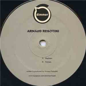 Arnaud Rebotini - Mayhem / Pelican