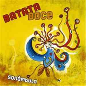 Batata Doce - Sonâmbulo