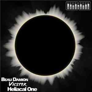 Beau Damion, Vicster - Heliacal One