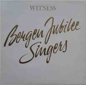Bergen Jubilee Singers - Witness