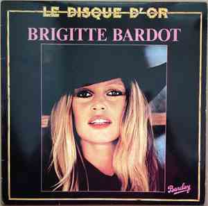 Brigitte Bardot - Le Disque D'Or