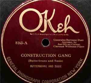 Butterbeans And Susie - Construction Gang / A To Z Blues