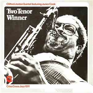 Clifford Jordan Quintet Featuring Junior Cook - Two Tenor Winner