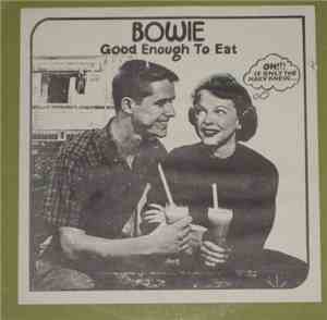 David Bowie - Good Enough To Eat