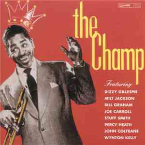 Dizzy Gillespie - The Champ