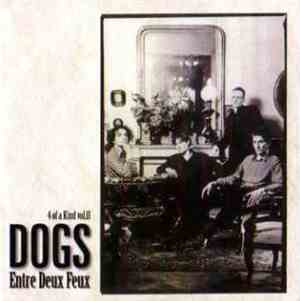 Dogs - Entre Deux Feux