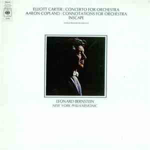 Elliott Carter / Aaron Copland - Concerto For Orchestra / Connotations For  ...