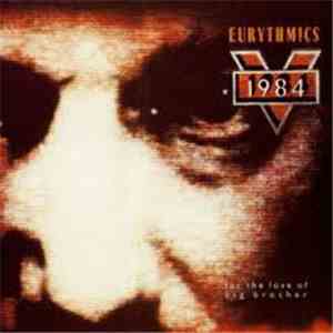 Eurythmics - 1984 (For The Love Of Big Brother)