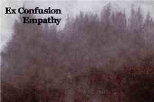 Ex Confusion - Empathy