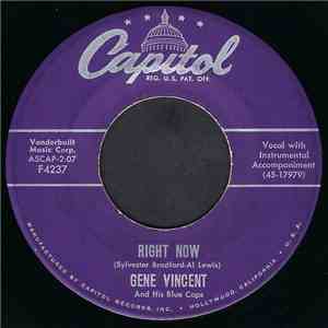 Gene Vincent And His Blue Caps - Right Now / The Night Is So Lonely