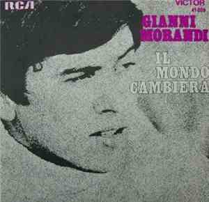 Gianni Morandi - Il Mondo Cambierà / L'Ospite