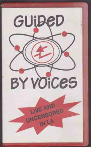 Guided By Voices - Live And Uncensored In Los Angeles