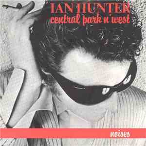 Ian Hunter - Central Park n' West