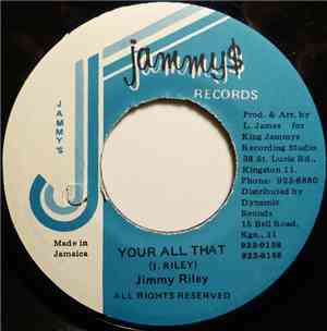 Jimmy Riley - Your All That