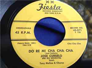 Jose Curbelo And His Orchestra - Do Re Mi Cha Cha Cha / Guaguanco En New Yo ...
