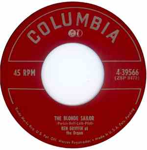 Ken Griffin  - The Blonde Sailor / Symphony In 3/4 Time