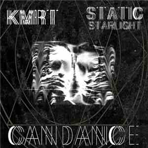 KMRT & Static Starlight - Can Dance