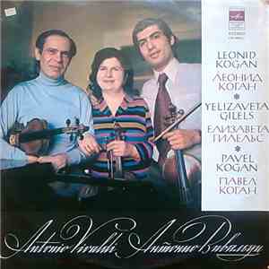 Leonid Kogan, Yelizaveta Gilels, Pavel Kogan, Antonio Vivaldi - Violin Conc ...