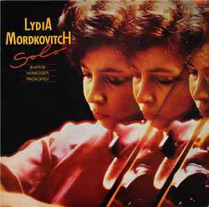 Lydia Mordkovitch - Bartok, Honegger, Prokofiev - Solo
