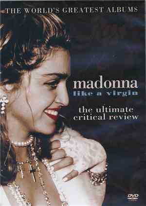 Madonna - Like A Virgin - The Ultimate Critical Review