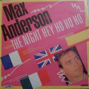 Max Anderson - The Night (Hey Ho Ho)