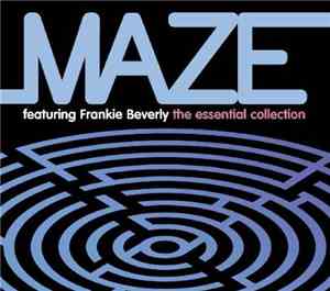 Maze Featuring Frankie Beverly - The Essential Collection