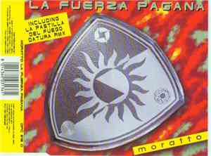 Moratto - La Fuerza Pagana