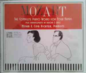 Mozart - Misha & Cipa Dichter - The Complete Piano Works For Four Hands
