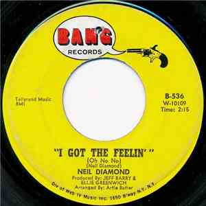 Neil Diamond - I Got The Feelin' (Oh No No) / The Boat I Row