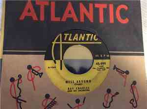 Ray Charles And His Orchestra - Mess Around / Funny (But I Still Love You)