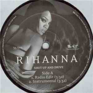 Rihanna - Shut Up And Drive