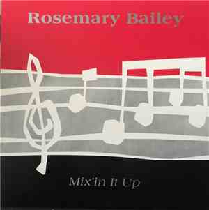 Rosemary Bailey - Mix'in It Up