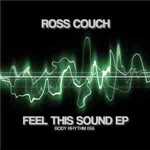 Ross Couch - Feel The Sound EP