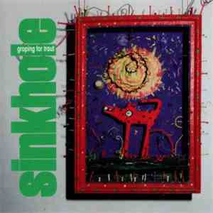 Sinkhole - Groping For Trout