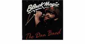 The Dan Band  - A Little Black Magic