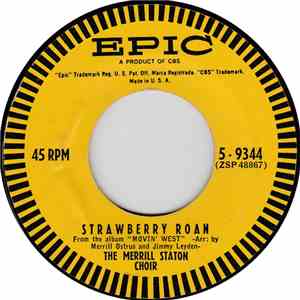 The Merrill Staton Choir - Strawberry Roan / Waltzing Matilda