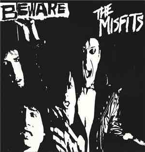 The Misfits - Beware