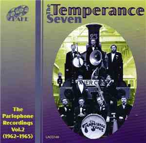 The Temperance Seven - The Parlophone Recordings, Volume 2 (1962-1965)