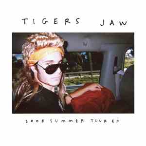Tigers Jaw - 2008 Summer Tour EP