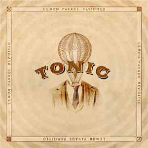 Tonic  - Lemon Parade Revisited