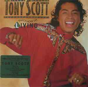 Tony Scott - That's How I'm Living