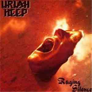Uriah Heep - Raging Silence