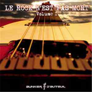 Various - Le Rock N'Est Pas Mort, Volume 1