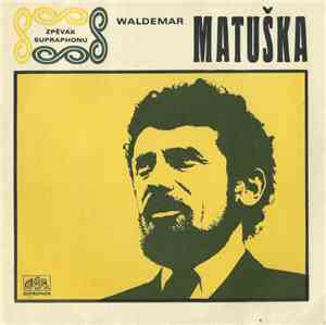 Waldemar Matuška - Houpavá / Vracím Se Rád