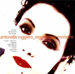 Antonella Ruggiero - Registrazioni Moderne