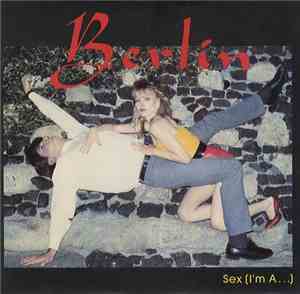 Berlin - Sex (I'm A...)