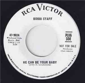 Bobbi Staff - He Can Be Your Baby
