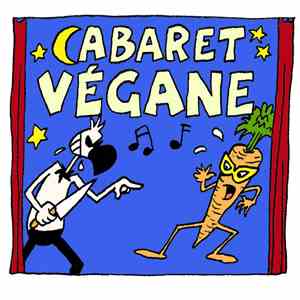 Bruno Blum - Cabaret Végane